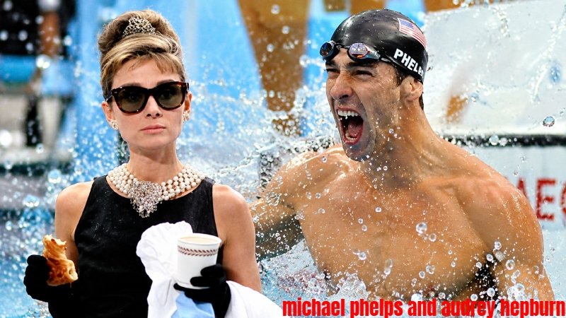 michael phelps and audrey hepburn